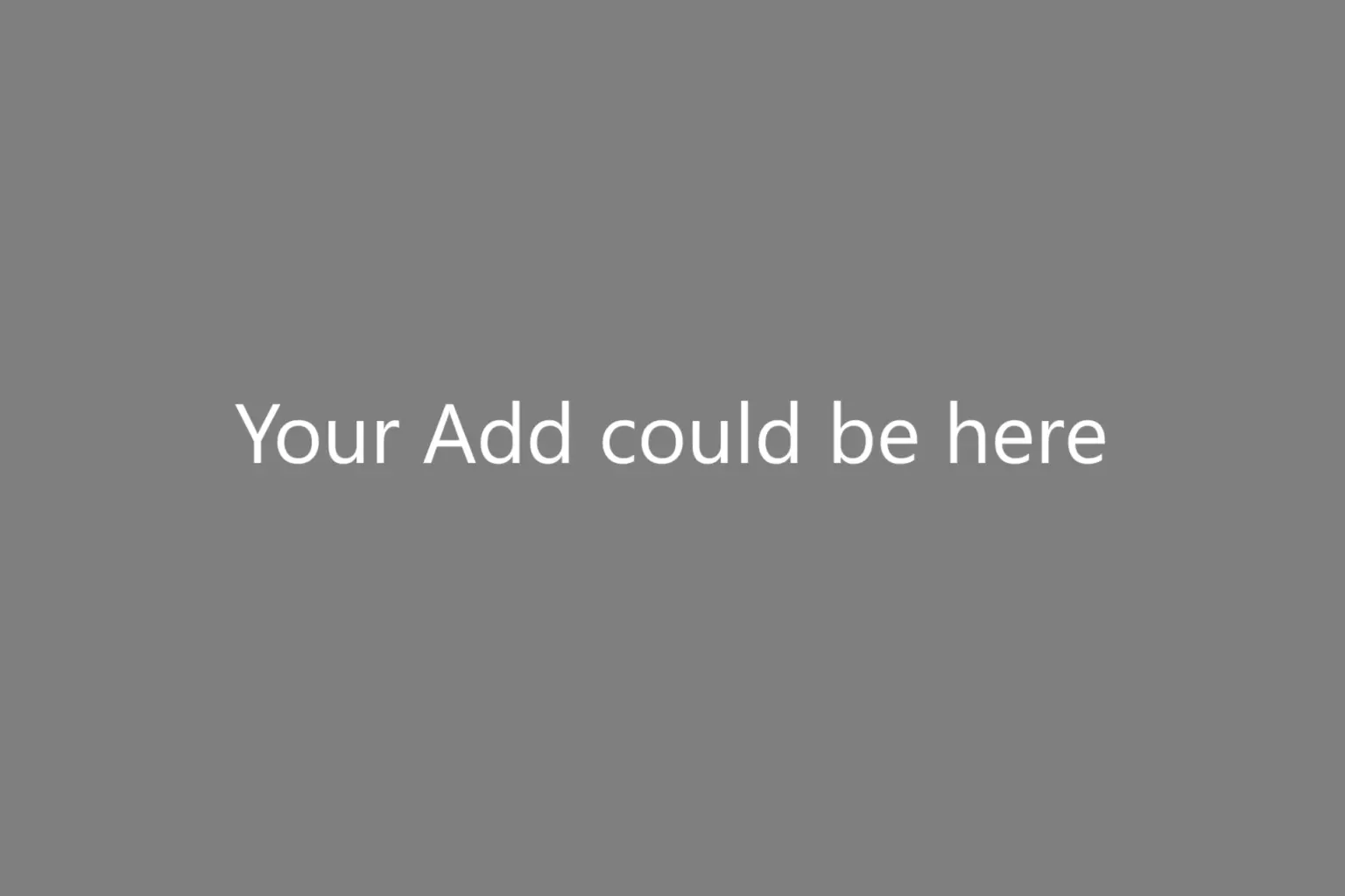 Your Ad Could Be Here